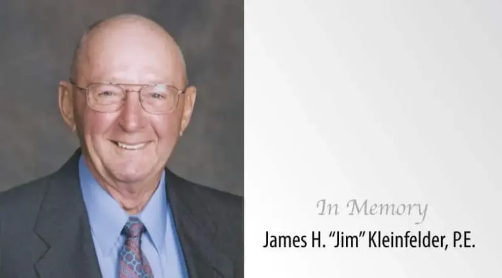 In memory: James H. “Jim” Kleinfelder, P.E.