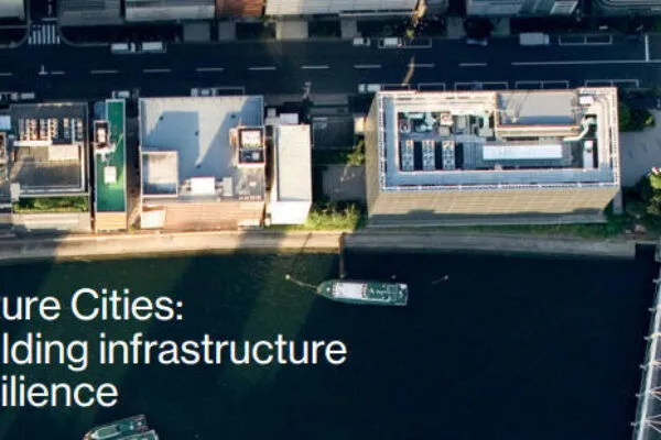New framework launched to help city officials and insurers improve infrastructure resilience