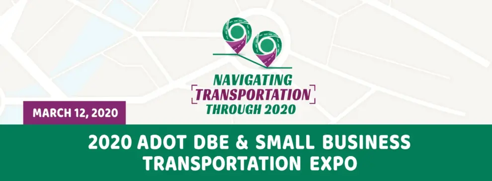 ADOT to host Small & Disadvantaged Business Transportation Expo