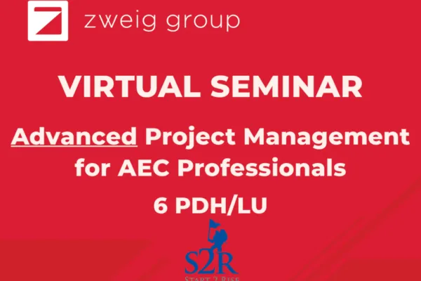 Advanced Project Management for AEC Professionals – VIRTUAL SEMINAR