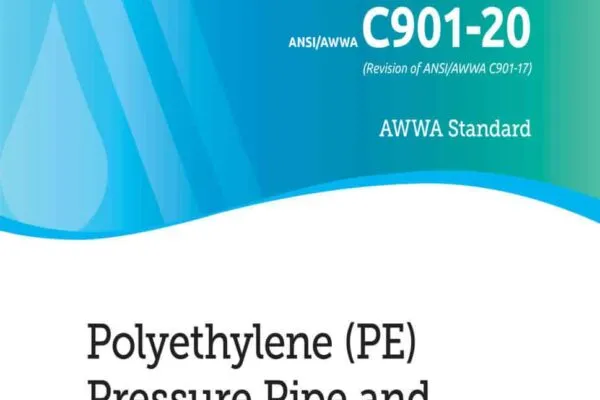 ANSI/AWWA C901 UPDATE HEIGHTENS STANDARDS FOR HDPE WATER SERVICE PIPES