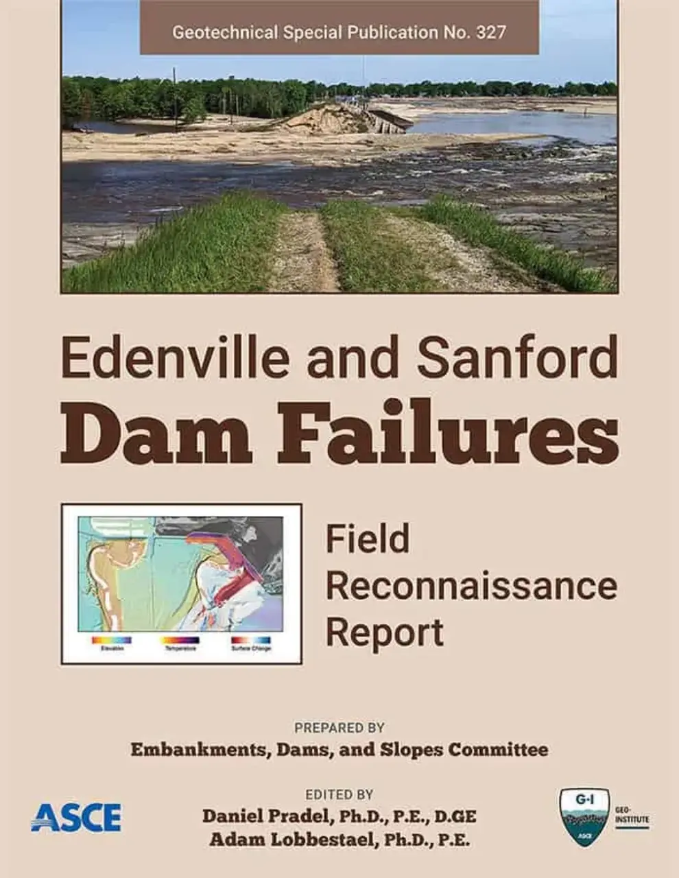 New ASCE Geotechnical Publication Examines Two Recent Dam Failures
