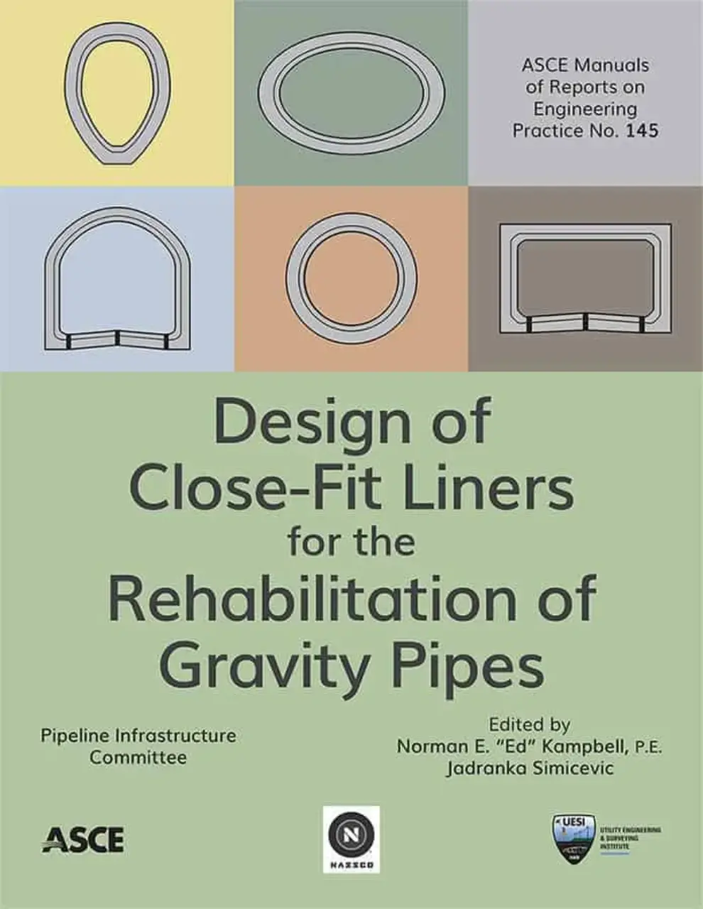 New ASCE Manual of Practice 145 Provides Guidance on Liner Design for Gravity Pipes