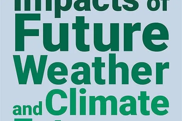 New ASCE Publication Provides Framework to Project Future Weather and Climate Extremes