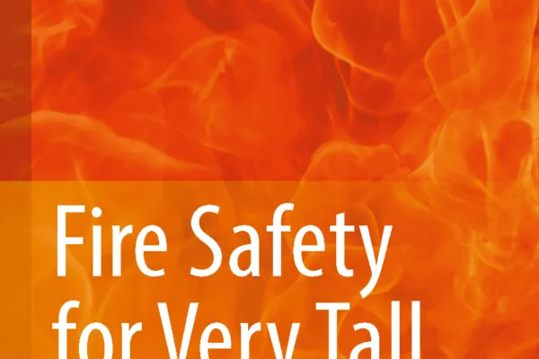 The Society of Fire Protection Engineers, the International Code Council, and Springer Publishing Announce New Engineering Guide on Fire Safety for Very Tall Buildings