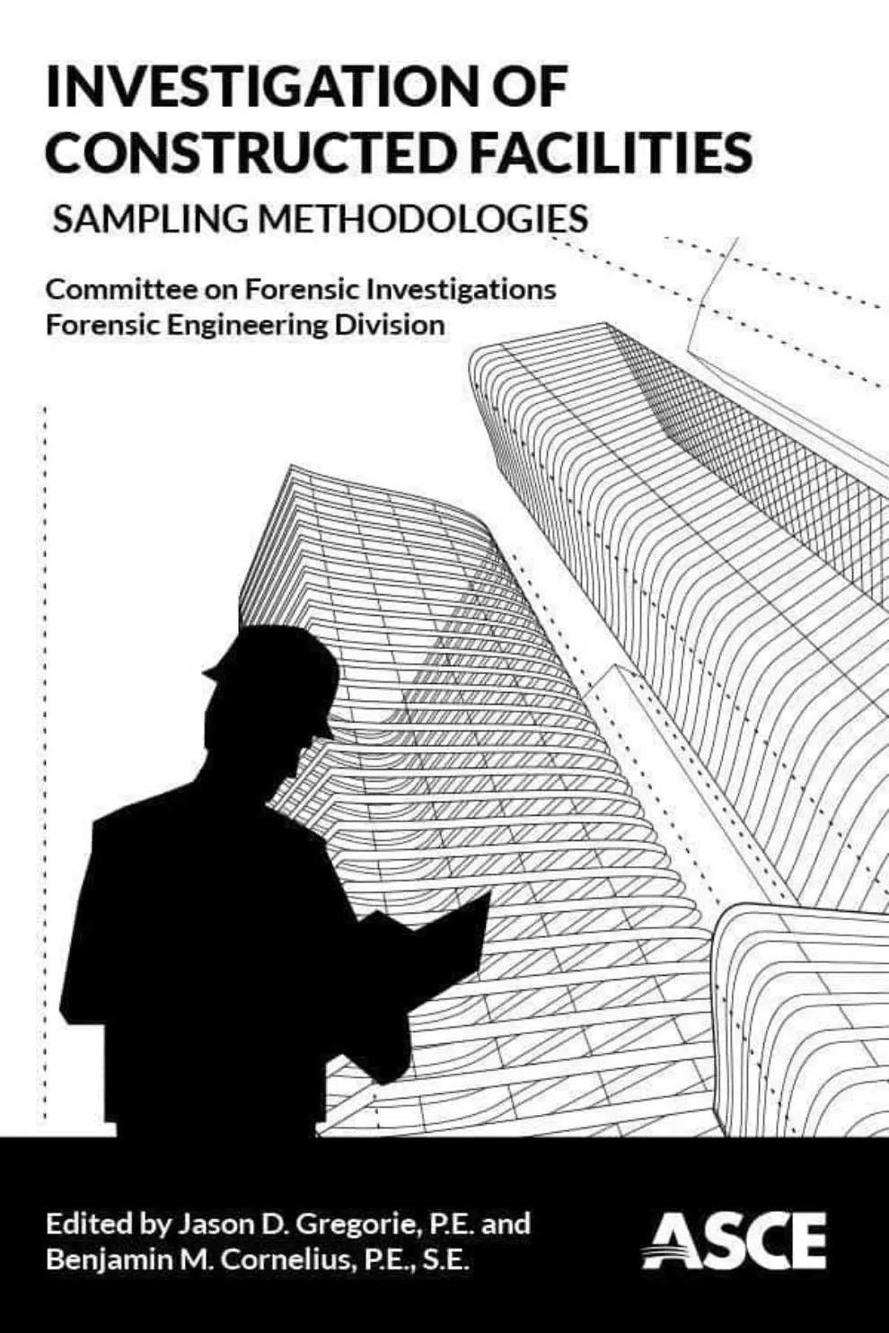 New ASCE Publication Uses Sampling Methods in the Investigation of  Constructed Facilities - Civil + Structural Engineer magazine