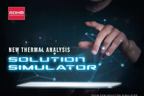ROHM Solution Simulator Adds New Thermal Analysis Function