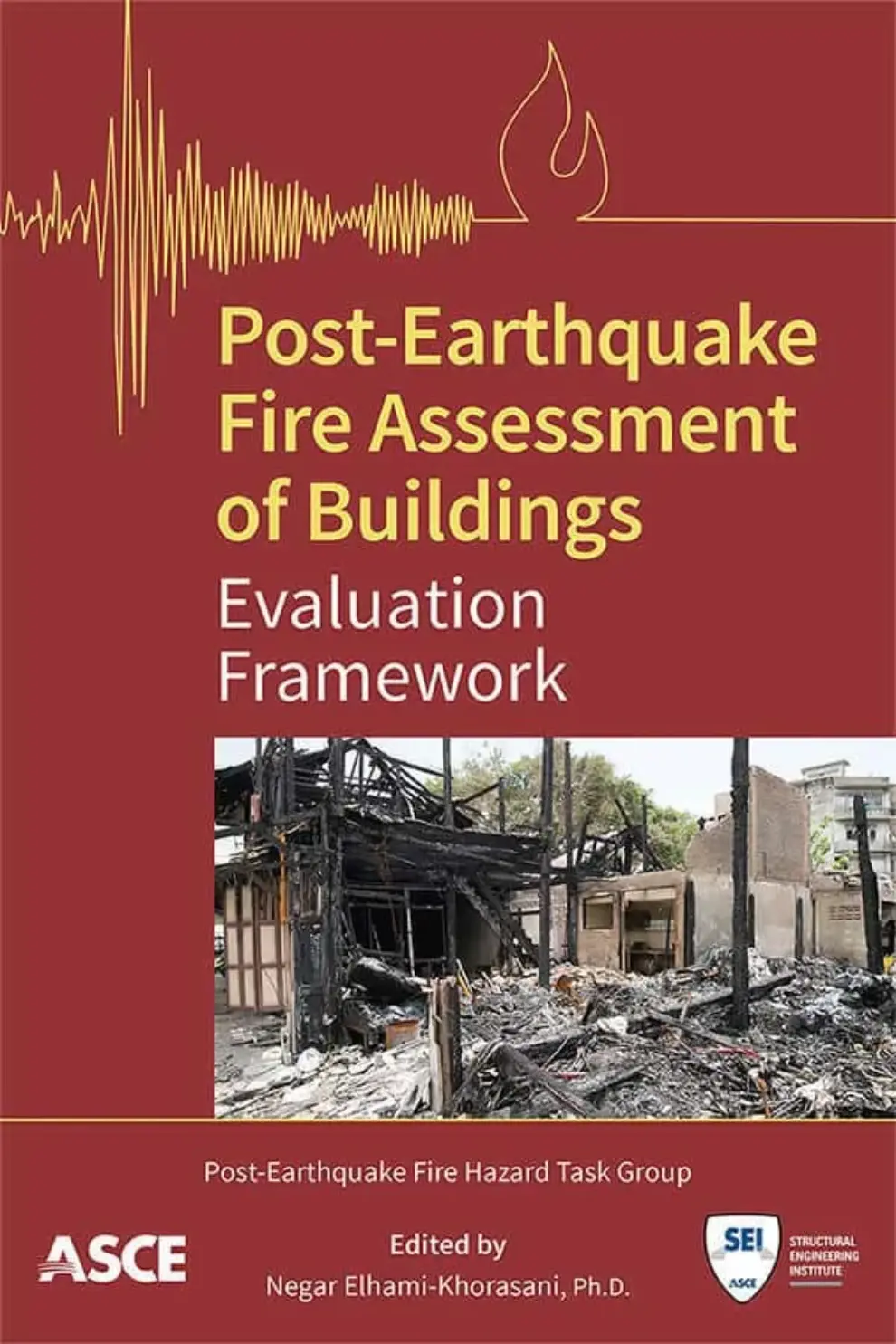 New ASCE Publication Outlines Issues Associated Fire After an Earthquake