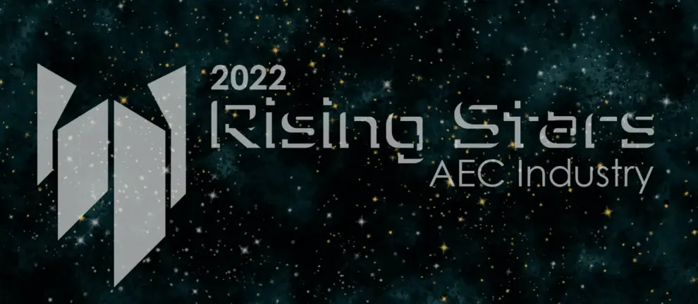 2022 Rising Stars in the AEC Industry Award Nominations OPEN
