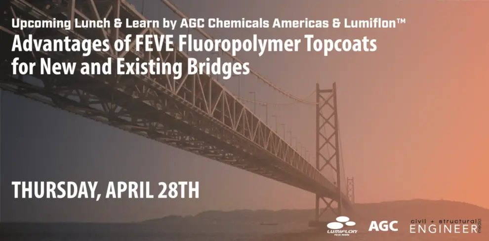 Advantages of FEVE Fluoropolymer Topcoats for New and Existing Bridges – WEBINAR