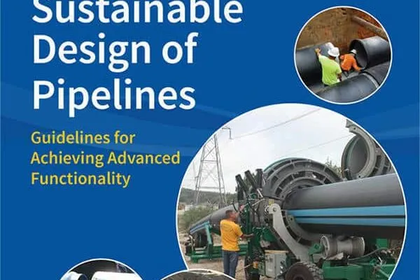 New ASCE Manual of Practice 151 Offers Guidance for Sustainable Planning and Design of Water Pipelines