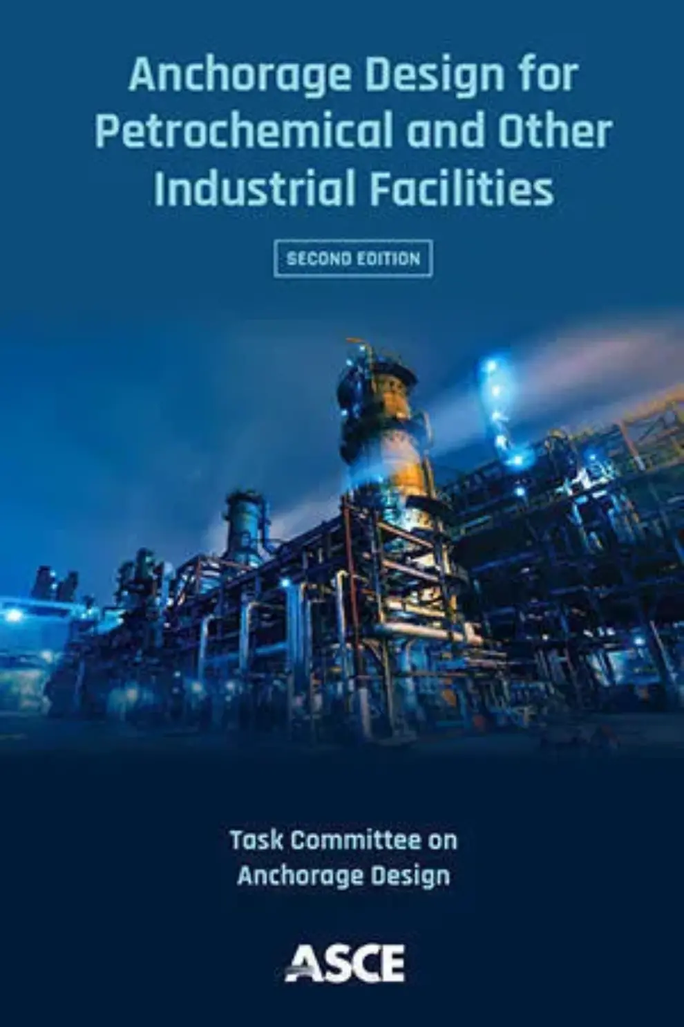 Updated ASCE Publication Provides Guidance on Anchorage Design for Industrial Facilities