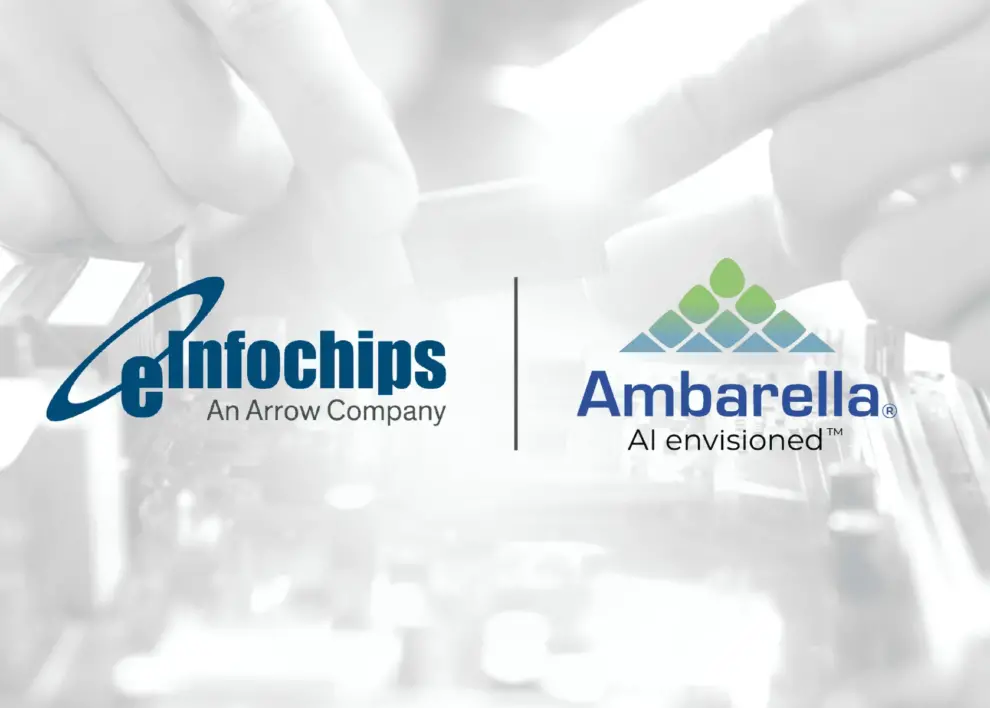 Ambarella and eInfochips Team on Edge AI Vision Design Services