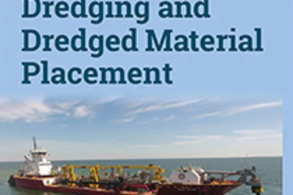 New ASCE Press Book Provides Comprehensive Overview of Dredging