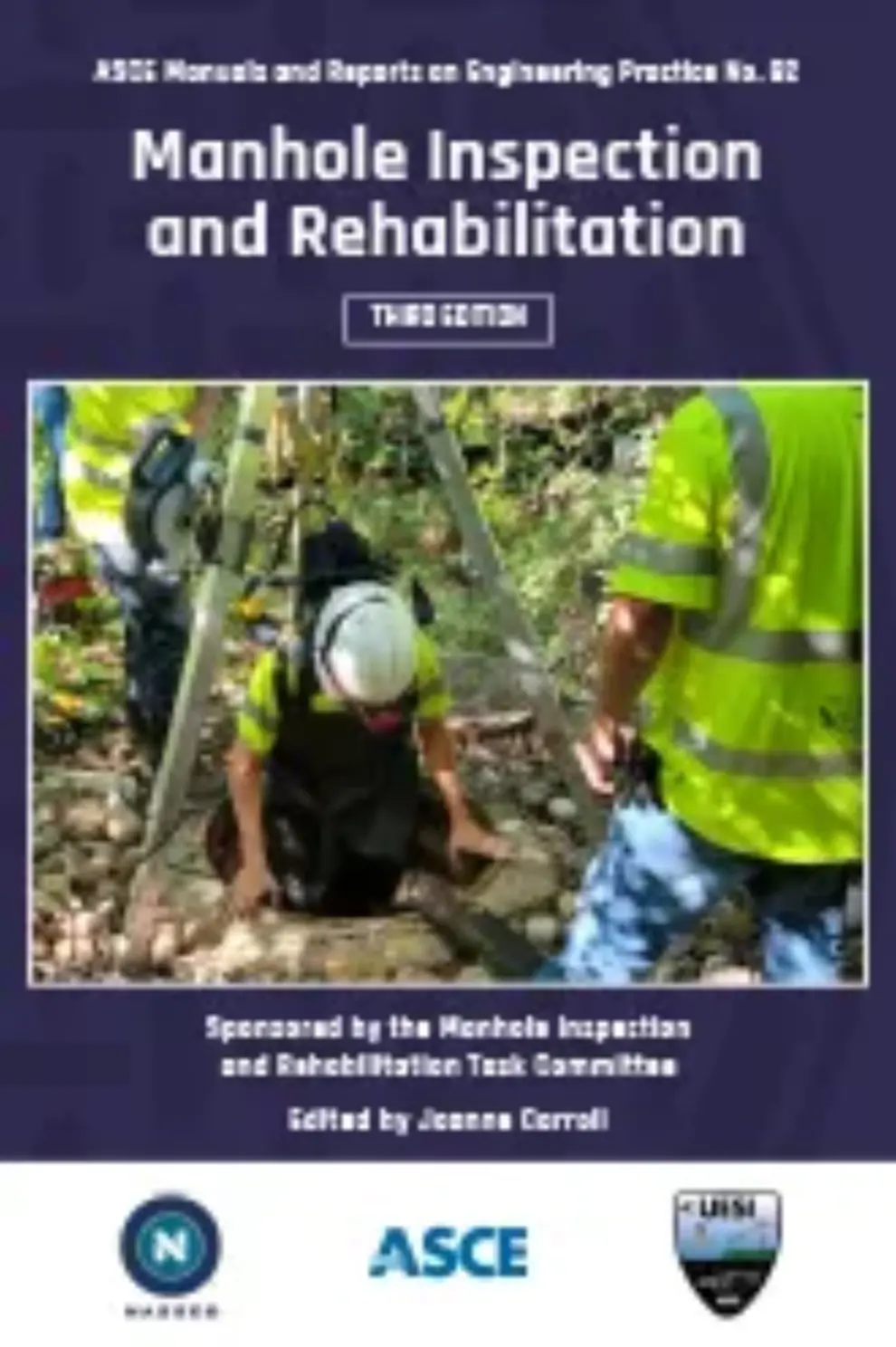 <a><strong>Updated ASCE Manual of Practice 92 Provides Latest Guidance on Inspection and Rehabilitation of Manholes</strong></a>