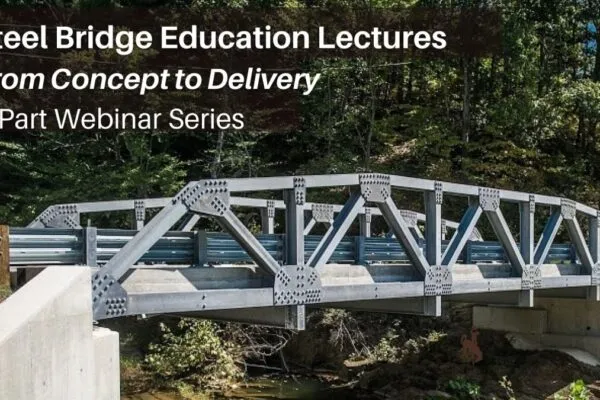 Steel Bridge Webinar Series Offers Solutions to the National Infrastructure Crisis