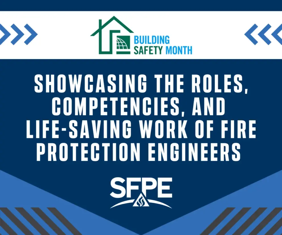 SFPE Announces Sponsorship of Building Safety Month for May 2023