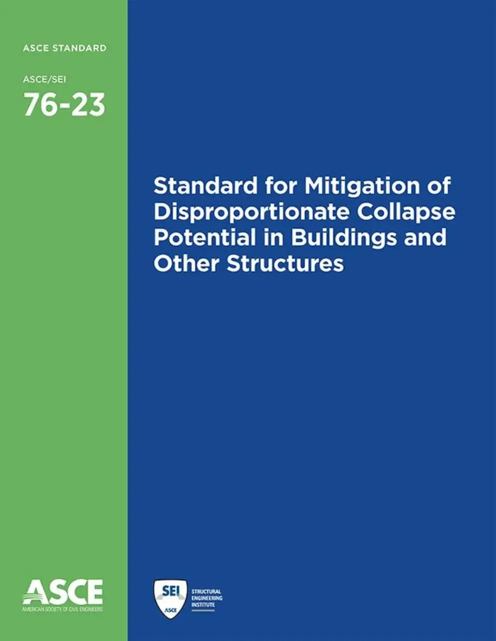 <strong>Mitigating Disproportionate Collapse Using New ASCE Standard 76</strong><strong></strong>