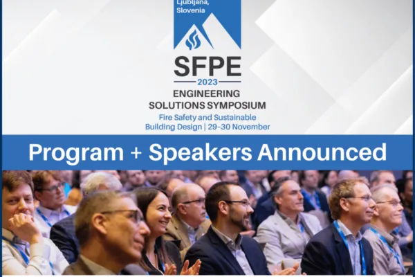SFPE Announces Program and Speakers for Upcoming Engineering Solutions Symposium for Fire Safety and Sustainable Building Design