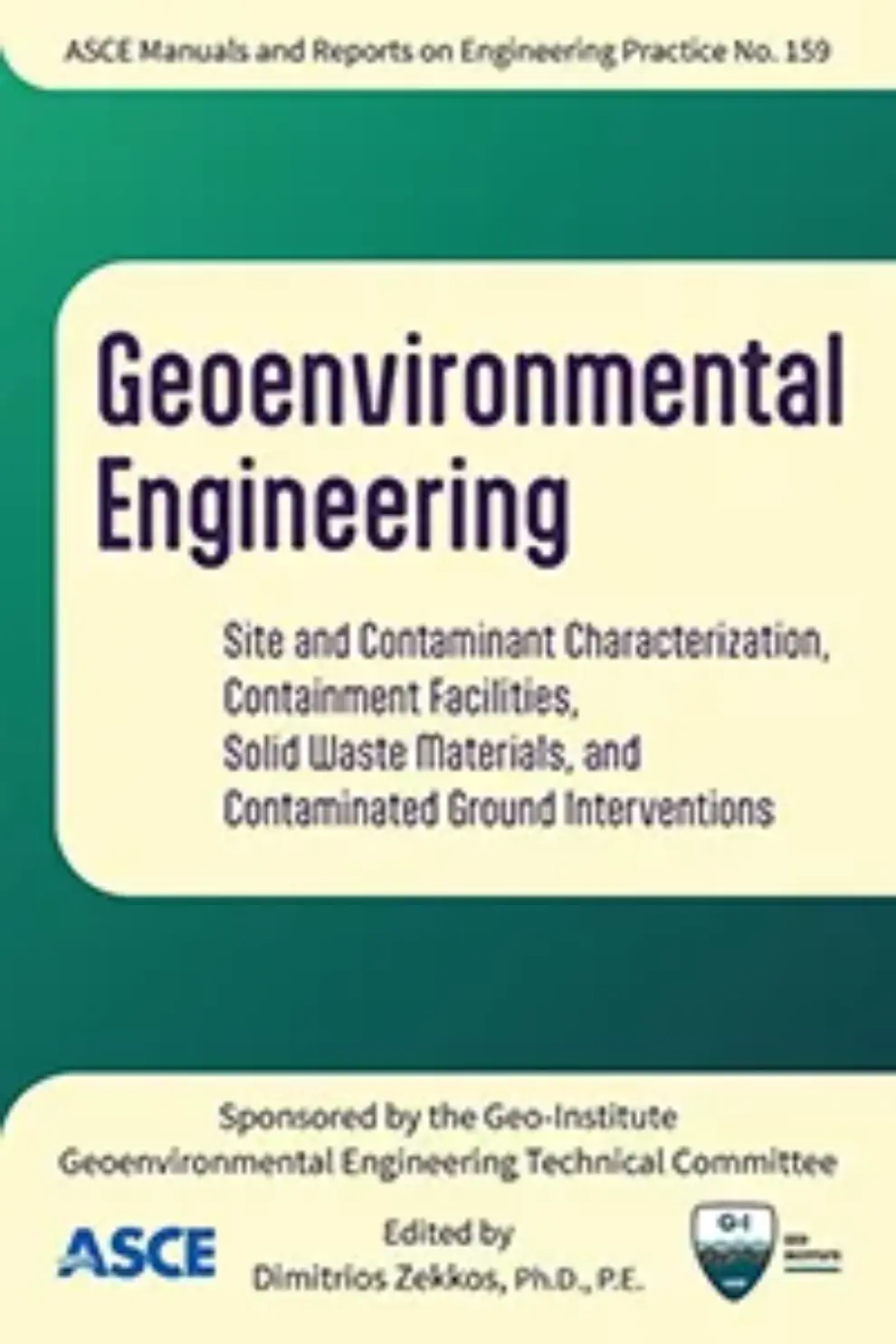 ASCE Manual of Practice 159 Provides Guidance on Geoenvironmental Engineering