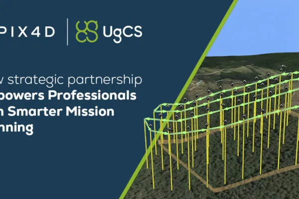 New Partnership Between Pix4D and UgCS Empowers Professionals with Smarter Mission Planning